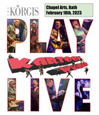 The Korgis - The Last Ever Performance of Kartoon World Complete
