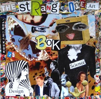One of a Limited Edition Number of THE STRANGE ONE Collage Covers (circa 2010)
