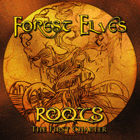 Roots: The First Chapter by Forest Elves