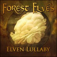 Elven Lullaby by Forest Elves