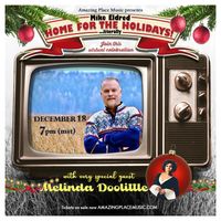 Mike Eldred - "Home for the Holidays" (Literally!) With Melinda Doolittle