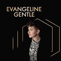 Evangeline Gentle by Friday Night With Care