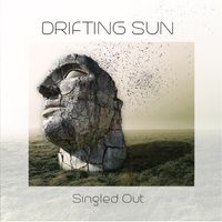 Singled Out by Drifting Sun