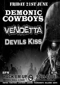 Demonic Cowboys, Vendetta & Devil's Kiss live at Rack-em-up