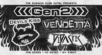 Gen2 / Devils Kiss / Vendetta / Didactic