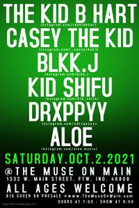The Kid B Hart | Casey The Kid | Blkk. J | Kid Shifu | Drxppyy | Aloe