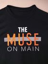 Official "THE MUSE ON MAIN" T-Shirt