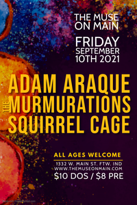 Adam Araque / The Murmurations / Squirrel Cage