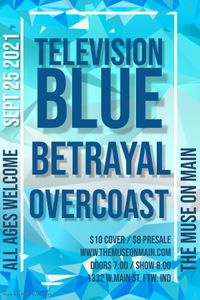 Television Blue / Betrayal / Overcoast