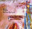 Ruha "The Dust That Lands" SOLD OUT! DOWNLOAD ONLY!