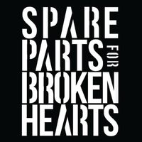 Spare Parts for Broken Hearts