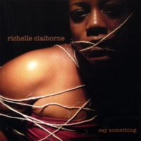 Say Something. by Richelle Claiborne