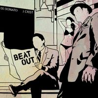 Beat Out by Di Donato / J Crist