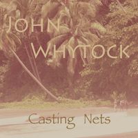 Casting Nets by John Whytock