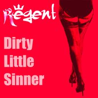 Dirty Little Sinner. by Regent 