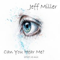 Can You Hear Me? by Jeff Miller