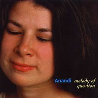 Melody of Question by Anandi