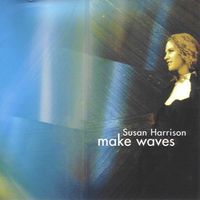 Make Waves by Susan Harrison