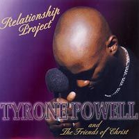 Relationship Project by Tyrone Powell & The Friends of Christ