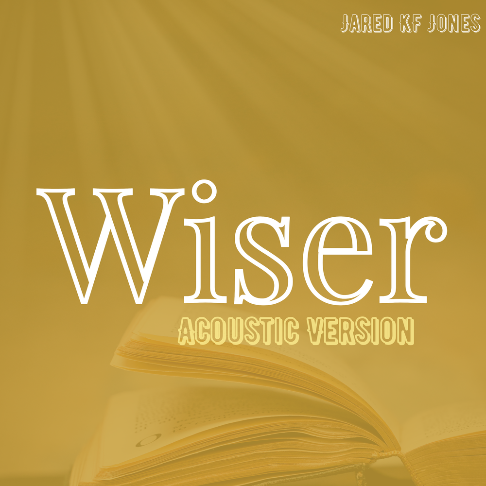Wiser - Jared KF Jones (Cover Art)