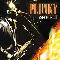 Plunky On Fire by PLUNKY & ONENESS