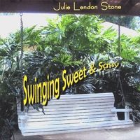Swinging Sweet & Sassy by Julie Lendon Stone