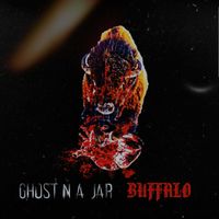 Buffalo by Ghost In A Jar