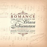 Romance: The Piano Music of Clara Schumann by Jennifer Goodenberger