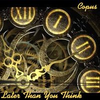 Later Than You Think by Copus