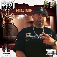 Tony AFX - Mic Nif (feat. Mic Nif) (Single)