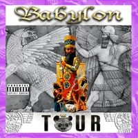 Babylon: Tour - Babylon