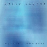 Captured Moments by Imbued Vagary
