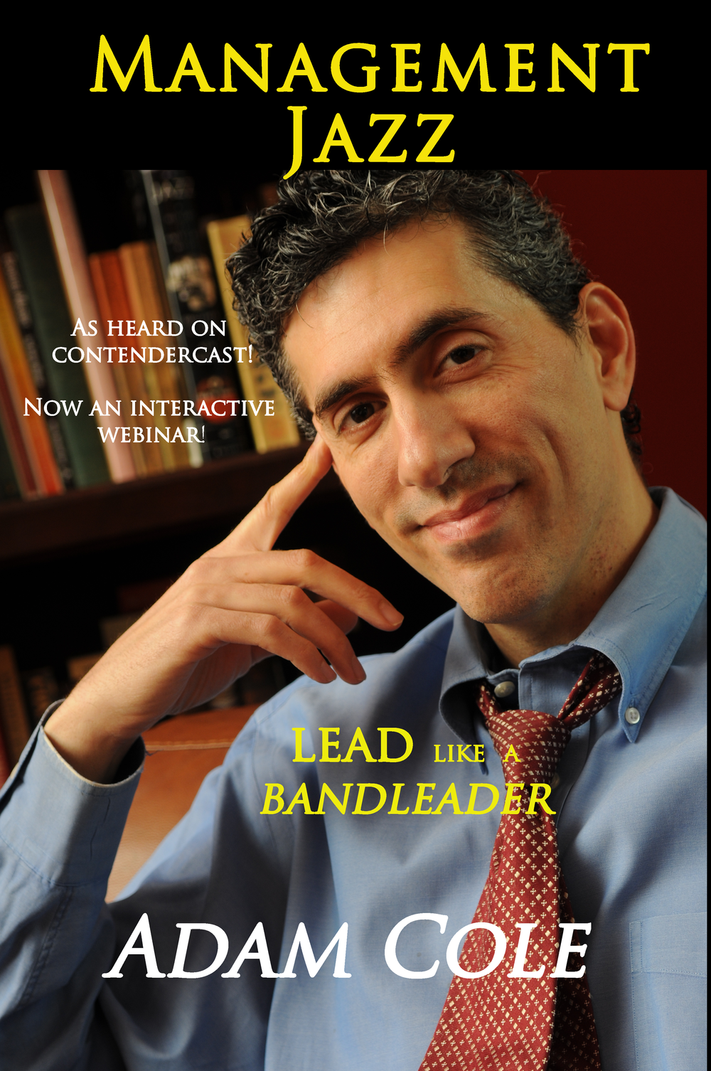 Having trouble managing your team?  What do bandleaders know that you need to know?  This book gets to the point so you can get the results you deserve!