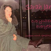 everywhere, everything by Sarah James