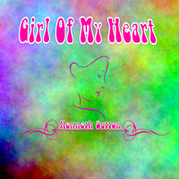 Girl Of My Heart by Kenneth Sutton