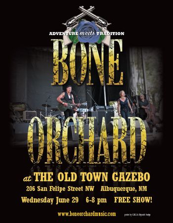 Bone Orchard at The Old Town Gazebo, Albuquerque, NM
