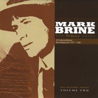 Old Timey Tunes, Vol. 2 by Mark Brine
