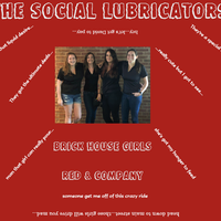 The Brick House Girls by The Social Lubricators