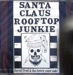 David Peel- Santa Claus Rooftop Junkie (Orange Records) (1974)

