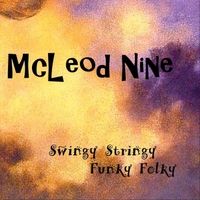Swingy Stringy Funky Folky by McLeod Nine