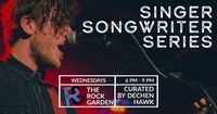 Dechen Hawk Presents: Songwriter Showcase Wednesdays at The Rock Garden