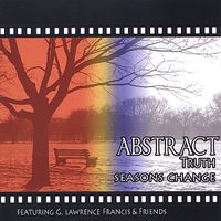 Seasons Change by Abstract Truth & G Lawrence