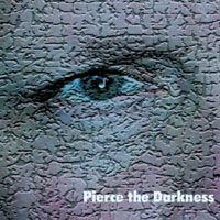 Pierce the Darkness by Media Line Road