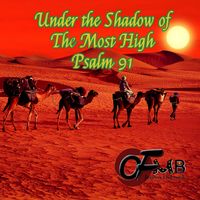 Under The Shadow Of The Most High Psalm 91 by REGGAE FOR CHRIST