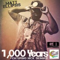 1,000 Years by Matt Ellipsis