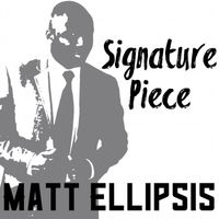 Signature Piece by Matt Ellipsis 