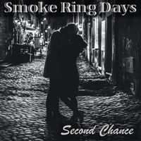 Second Chance by Smoke Ring Days