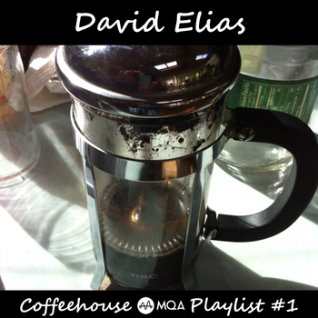 David Elias - Coffeehouse Playlist #1 - collection of some of the artist'best known tracks
