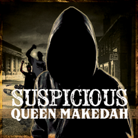 Suspicious by Queen Makedah