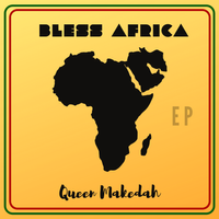 Bless Africa EP - VIP Subscribers by Queen Makedah